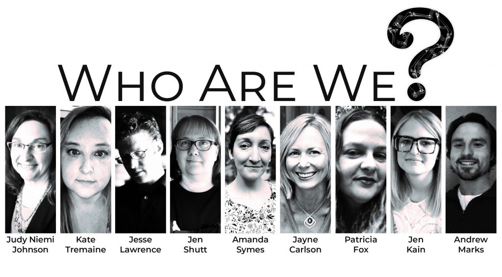 An image with text at the top that reads, "Who are we?" Below, there are black and white headshots of all the alumni. From left to right: Judy Niemi Johnson, Kate Tremaine, Jesse Lawrence, Jen Shutt, Amanda Symes, Jayne Carlson, Patricia Fox, Jen Kain, and Andrew Marks